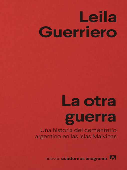 Title details for La otra guerra by Leila Guerriero - Available